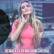 Bewafa Tera Masoom Chehra - Dj Avi Remix
