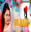 Dil Galti Kar Baitha Hai Mp3 Song Download DjPunjab