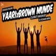 Yaari X Brown Munde Song Download